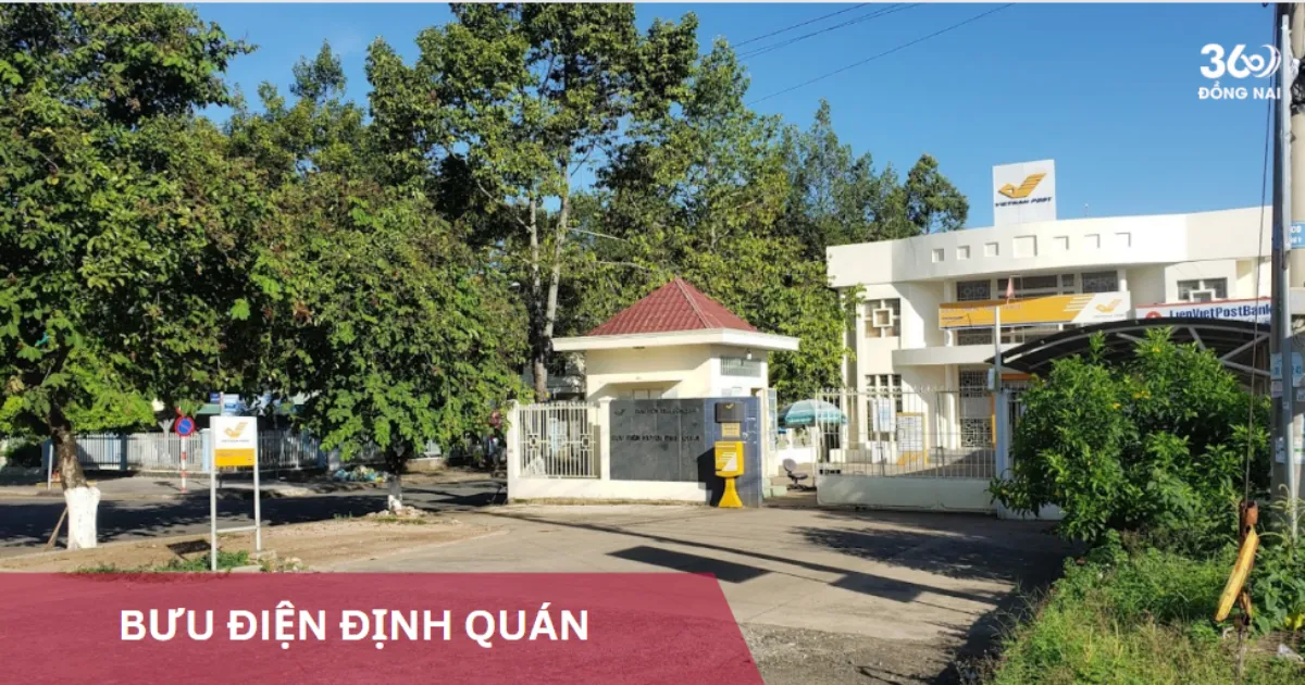 Địa chỉ, SĐT các bưu cục, bưu điện tại Định Quán năm 2025