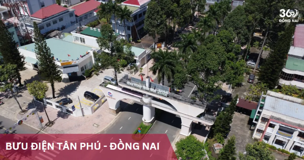 Địa chỉ, SĐT bưu cục, bưu điện ở Tân Phú, Đồng Nai năm 2025