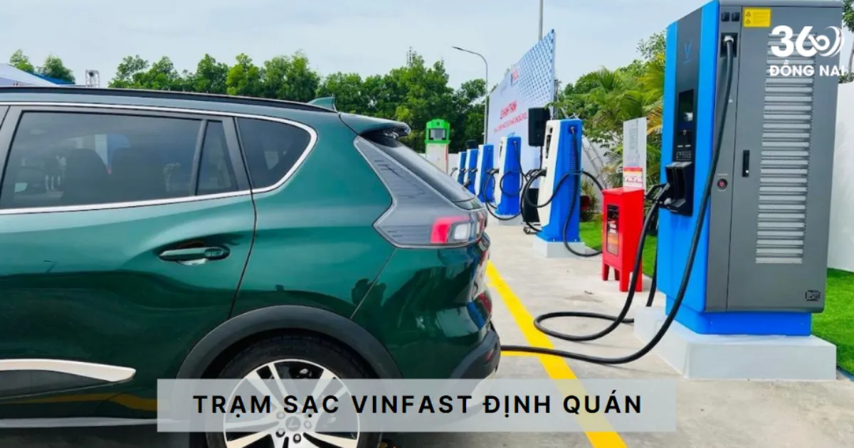 Danh sách trạm sạc VinFast tại Định Quán mới nhất 2025