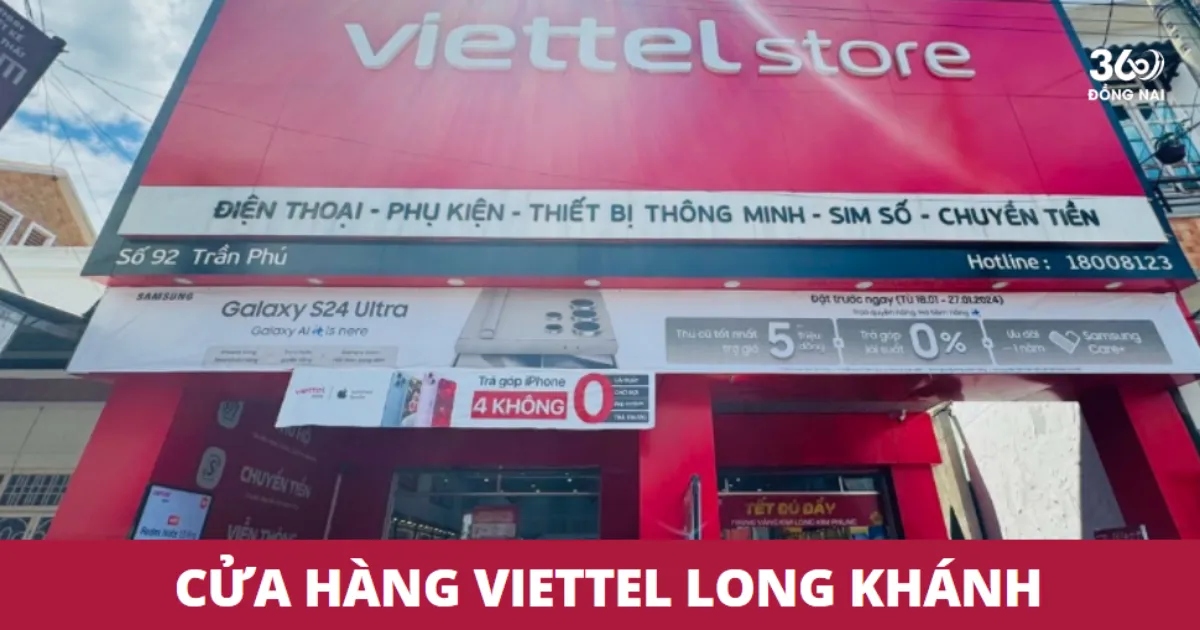 Điểm giao dịch, cửa hàng Viettel ở Long Khánh năm 2025