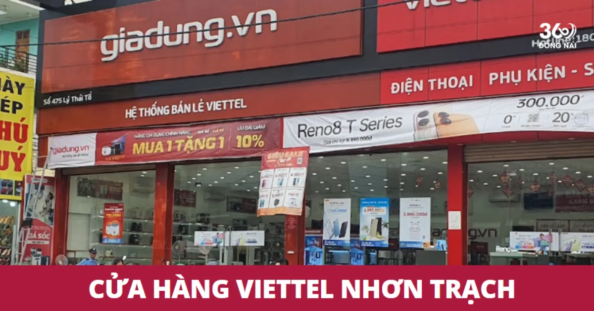 Điểm giao dịch, cửa hàng Viettel ở Nhơn Trạch năm 2025
