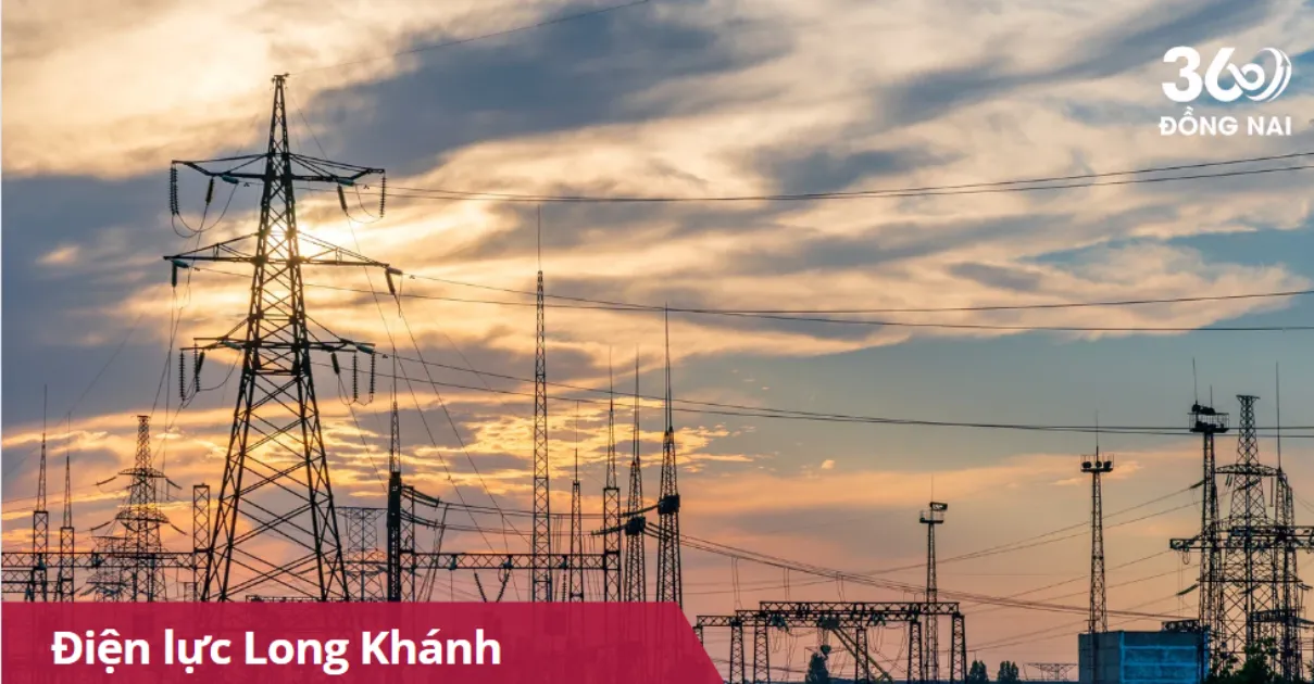 Địa chỉ, SĐT Điện lực Long Khánh mới nhất năm 2025