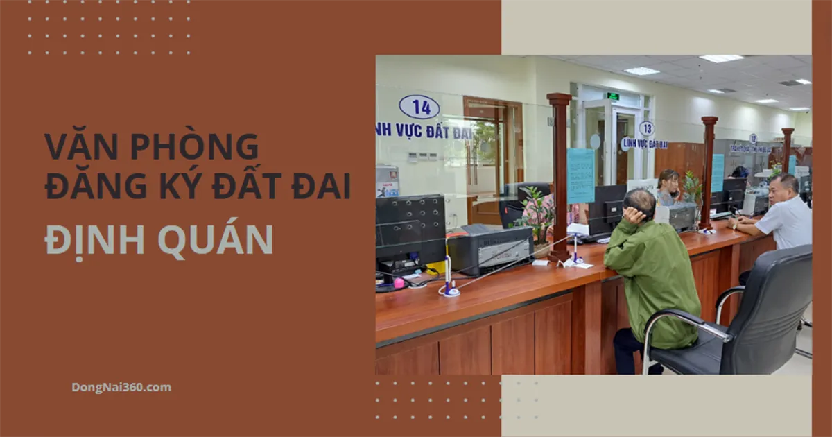 Văn phòng đăng ký đất đai tỉnh Đồng Nai – CN Định Quán 