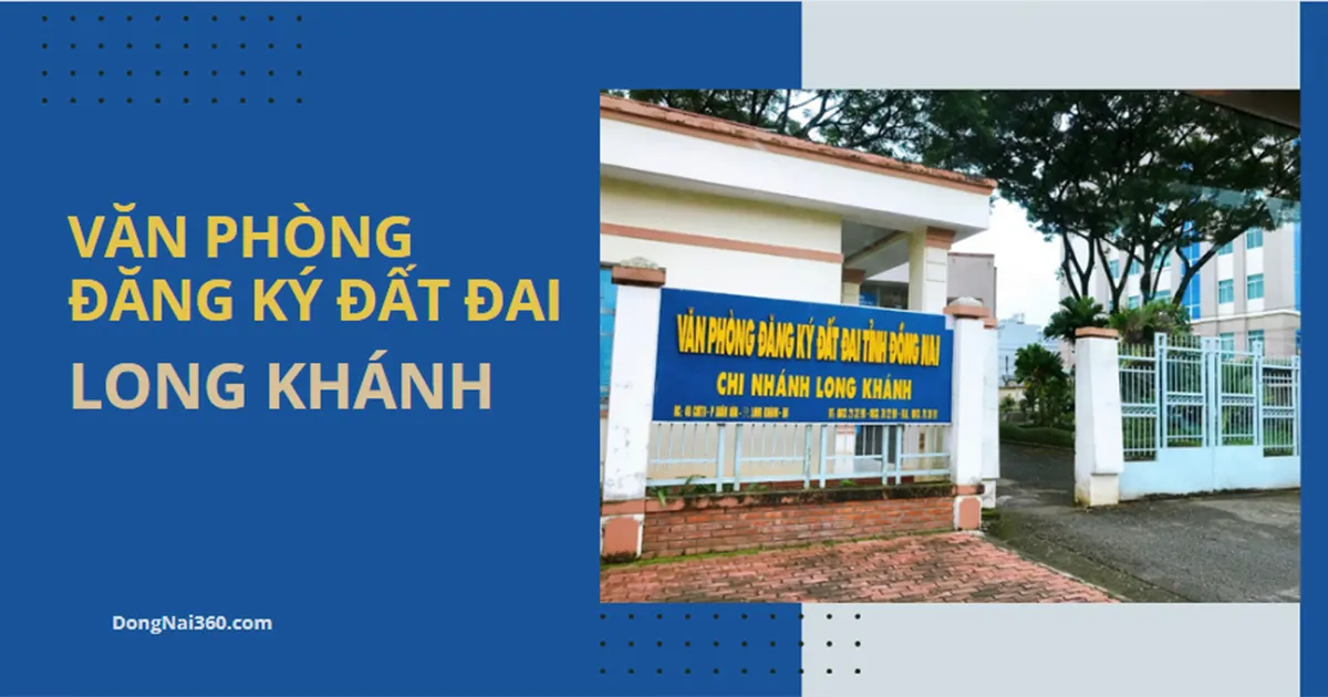 Văn phòng đăng ký đất đai tỉnh Đồng Nai – CN Long Khánh
