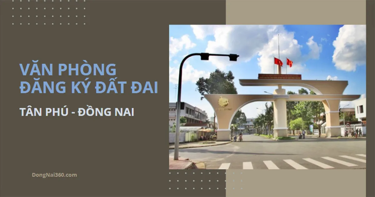 Văn phòng đăng ký đất đai tỉnh Đồng Nai – CN Tân Phú