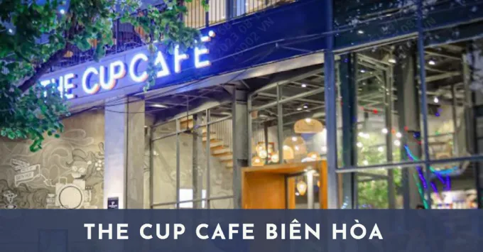 The Cup Cafe Biên Hoà: Không Gian Tuyệt Vời - Menu Đặc Sắc