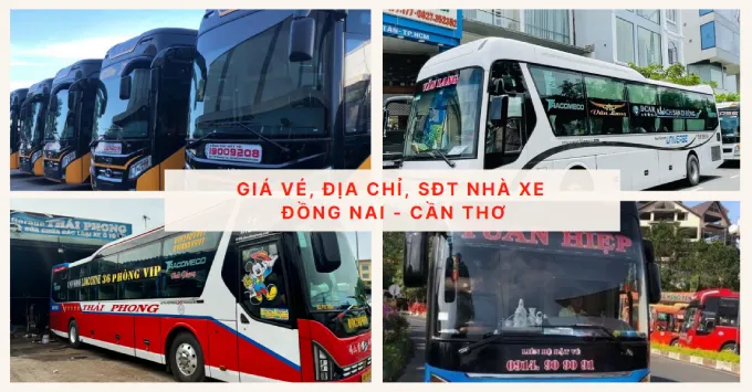 Giá vé, Địa chỉ, SĐT nhà xe Đồng Nai đi Cần Thơ mới nhất 2025