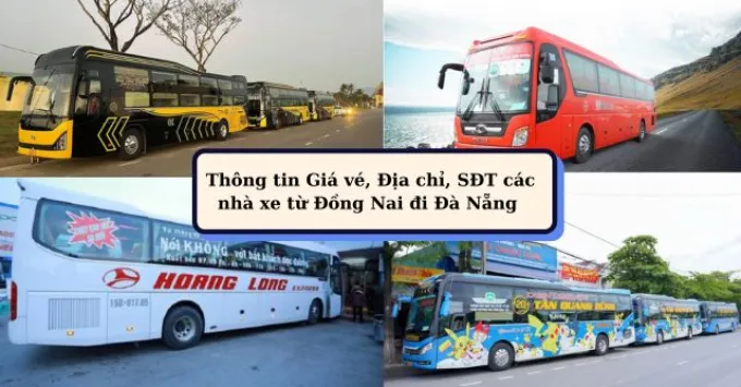 Giá vé, địa chỉ, SĐT nhà xe Đồng Nai đi Đà Nẵng năm 2025