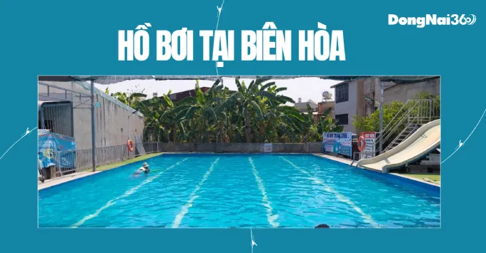 Lưu ngay Top 5 Hồ Bơi đẹp, nước sạch tại Biên Hòa năm 2025
