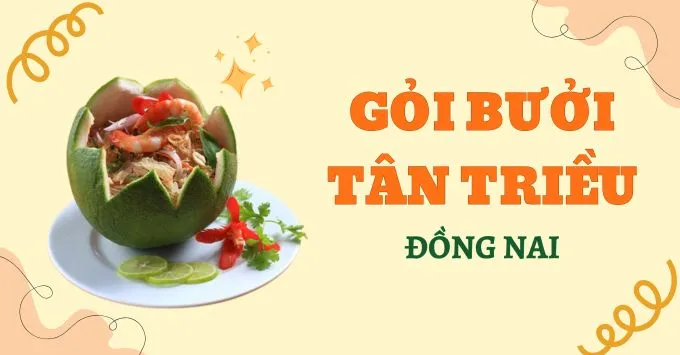 Bí quyết chế biến Gỏi bưởi Tân Triều: Đặc Sản làm say lòng du khách