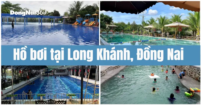 Gợi ý 5 hồ bơi Long Khánh đáng trải nghiệm nhất năm 2025